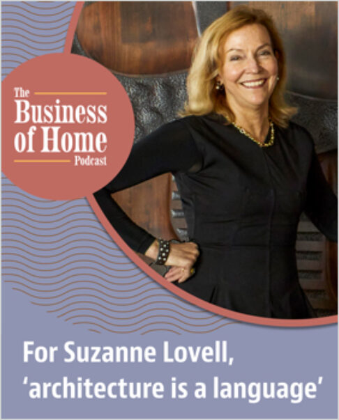 Business of Home podcast featuring Suzanne Lovell